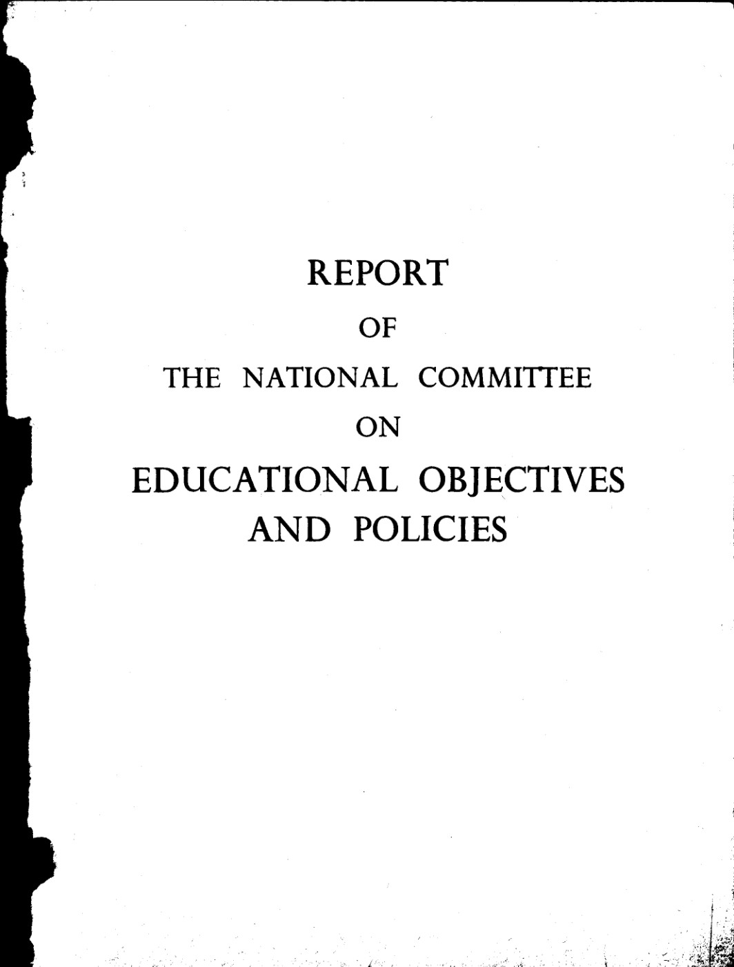 Report of the National Committee on Educational Objectives 1975 to 1976
